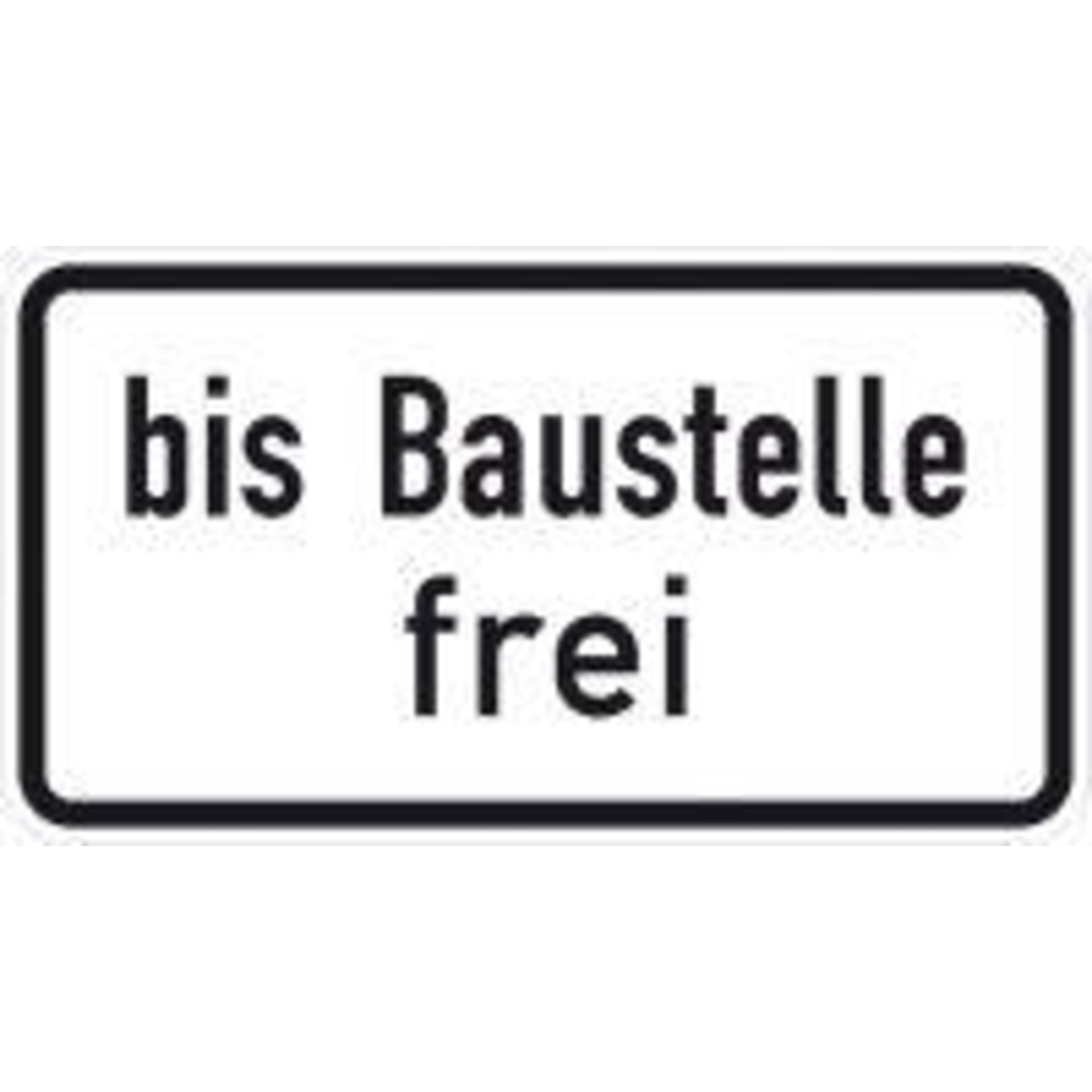 ZZ.1028-31, 231x420mm bis Baustelle frei RAL-Gütezeichen Folie RA2